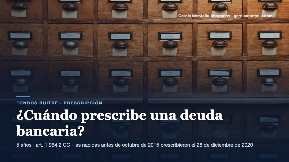 Cuándo prescribe una deuda bancaria: plazos del artículo 1964 del Código Civil