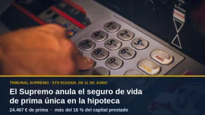 Cliente en un cajero automático: el Tribunal Supremo declara abusivo el seguro de vida de prima única vinculado a la hipoteca (STS 913/2026)
