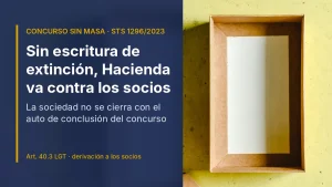 Caja de cartón vacía con la franja «Sin escritura de extinción, Hacienda va contra los socios»: concurso sin masa y derivación de responsabilidad (STS 1296/2023)