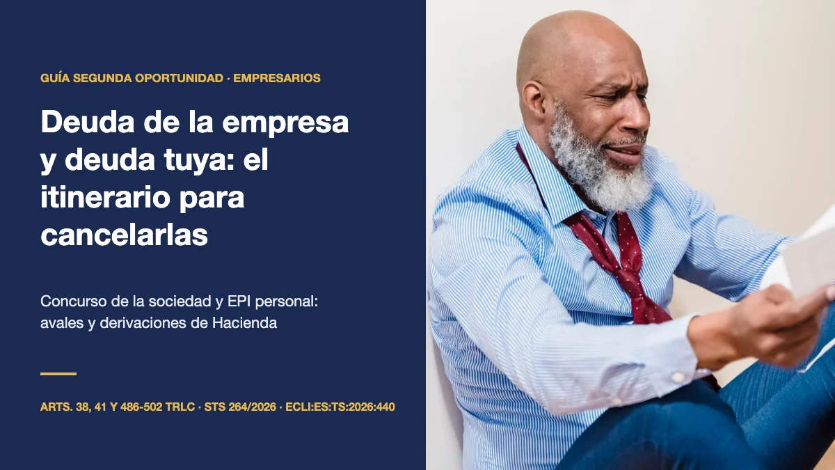 Empresario con deuda personal y societaria: itinerario para cancelar la deuda de la empresa y la propia con la EPI